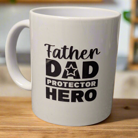 Father,Dad, Protected Hero. 11oz (Mug)