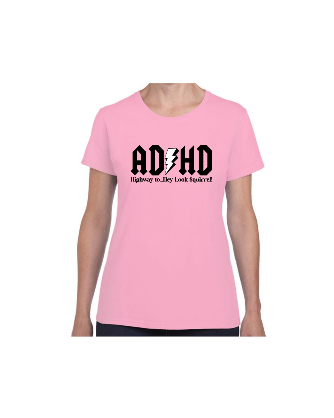 ADHD Highway To ..... (Women's T-Shirt)